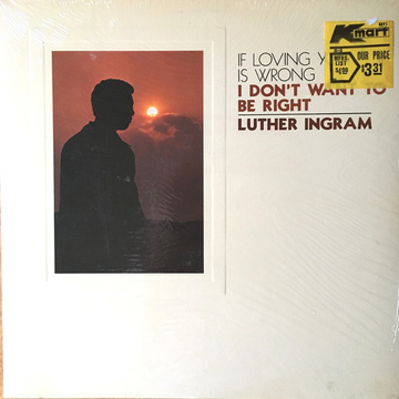(If Loving You Is Wrong) I Don't Want to Be Right - Luther Ingram (1972) 